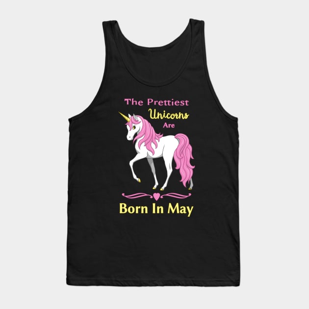 Pretty Pink Unicorns are Born In May Birthday Girl Tank Top by csforest